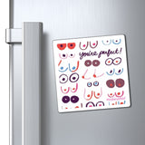 You're Perfect Boobies Activist Magnet