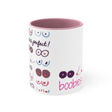 You're Perfect Boobies Activist Cup
